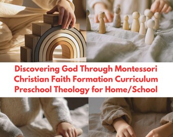 Discovering God Through Montessori | Christian Faith Formation Curriculum Ages 3–6 | Preschool Theology for Home & School