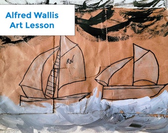 Art Lesson Alfred Wallis Self Taught PainterArt History Lesson Common Core Art History Drawing Elementary Art camp Homeschool Art Club