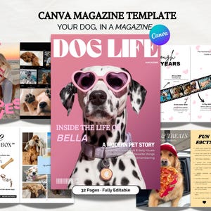 Può includere: Un modello di rivista Canva con una copertina rosa che mostra un dalmata con occhiali da sole a forma di cuore. Il testo recita DOG LIFE MAGAZINE, INSIDE THE LIFE OF BELLA, A MODERN PET STORY e 32 PAGES FULLY EDITABLE. Include layout per foto e testi.