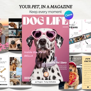Könnte beinhalten: Ein Magazin-Cover mit dem Titel "DOG LIFE" zeigt einen Dalmatiner mit herzförmiger Sonnenbrille. Das Cover ist rosa mit dem Text "Inside the life of BELLA" und "A Modern Pet Story". Weitere Seiten zeigen Fotos von Hunden und Text.