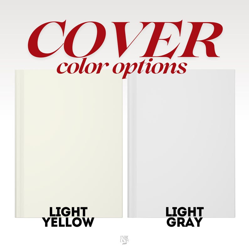 May include: Two rectangular book covers displayed side-by-side. The left cover is light yellow and the right cover is light gray. The text "COVER color options" appears in red at the top, with "LIGHT YELLOW" and "LIGHT GRAY" labels below.