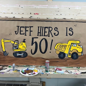 Construction themed birthday party hand painted banner excavator dump truck dirt