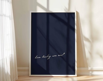 Quanto siamo fortunati? Stampa blu navy, arte murale alla moda per dormitorio, appartamento o casa, poster estetico da parete con motivo western femminile, download digitale
