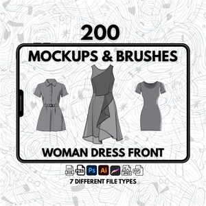 May include: 200 mockups and brushes for creating woman dress front designs. The image shows three different dress styles in gray. The text "200 Mockups & Brushes" and "Woman Dress Front" is displayed in black on a white background. The text "7 Different File Types" is displayed in black on a white background with icons for SVG, PNG, PS, AI, Procreate, PDF, and JPEG.