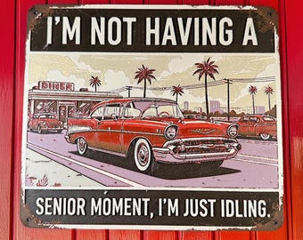 Funny Vintage Car Sign | I'm Just Idling, Retro Garage Art | 3D printed Textured