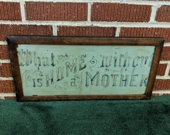 Antique 19c Victorian Unusual Blue Framed Embroidery Motto "What is Home Without a Mother"