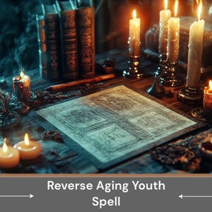 Reverse Aging Youth Spell