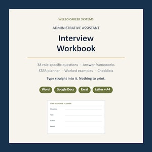 May include: An Administrative Assistant Interview Workbook by Welbo Career Systems featuring 38 role-specific questions, answer frameworks, a STAR planner, worked examples, and checklists. It includes digital compatibility for Word, Google Docs, and Excel.