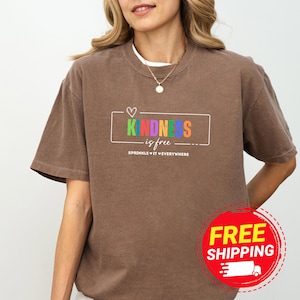 Comfort Colors®, Kindness is Free Sprinkle It Everywhere Tee, Be Kind Sweatshirt, Mental Heals, Positive Sweater, Positive Quote, Gift