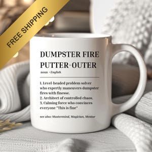 Funny Boss Gift, Dumpster Fire Putter-Outer Mug, Custom Mug for Favorite Coworker, Supervisor Gift Personalized, Colleague Mug Coffee Cup
