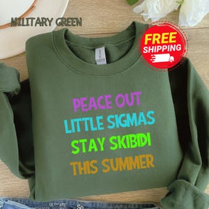 Funny Last Day Teacher Shirt, Peace Out Sigmas T-shirt, Gen Z Slang Tee, Skibidi Summer Shirt, Middle School Teacher Gift, End of School Tee