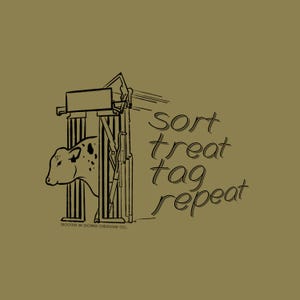 Sort, Treat, Tag Repeat Graphic | Cattle + Chute Design | Sorting Cows | 350 DPI Digital Download |