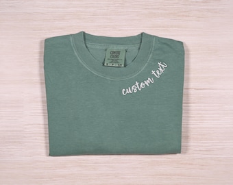 Custom Embroidered Text Comfort Colors® T-shirt, Personalized Text Outfit, Custom Embroidered Minimal Gift, Birthday Gift, Make Your Own Tee