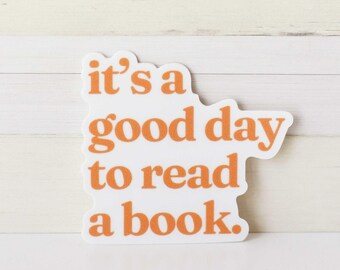 It's a Good Day to Read a Book sticker | bookish stickers | book lover gift | laptop stickers