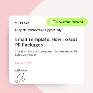 May include: A light green notification bell with a red number 1 inside, indicating a new email received. The email subject is "Collaboration Opportunity". The email body contains the text "Email Template: How To Get PR Packages" and "This is a fail-proof template that gets me on PR lists every time!" followed by a link "Buy Here >>>>>>" and a handwritten signature "Jay".