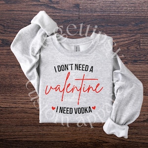 Valentinstag SVG: Ich brauche keinen Valentinstag, ich brauche Wodka