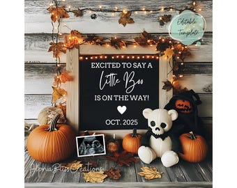 May include: A chalkboard sign with the text "Excited to say a Little Boo is on the way! Oct. 2025" surrounded by fall leaves, pumpkins, and a white teddy bear with a skull face.