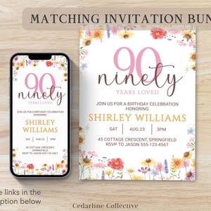 May include: A matching invitation bundle featuring a 90th birthday design. The design includes the word "ninety" in pink script, floral accents, and event details on a white background. A smartphone displays the invitation.