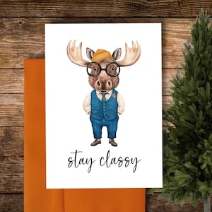 Restez classe Moose Canada Carte de voeux pour papa, oeuvre d'art pour l'orignal, cadeau meilleur ami ou appréciation d'un enseignant, cadeau pour lui, fabriqué au Canada
