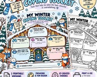 May include: A My Winter Coping Toolkit worksheet featuring a cabin illustration with sections for stress triggers, body and mind support, and coping strategies. Includes a full-color version and a black-and-white version with winter animals.