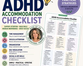 May include: An ADHD Accommodation Checklist document featuring a light bulb icon, a circular portrait of a woman, and a detailed grid of practical strategies for time management, focus, organization, self-regulation, and social skills for success.