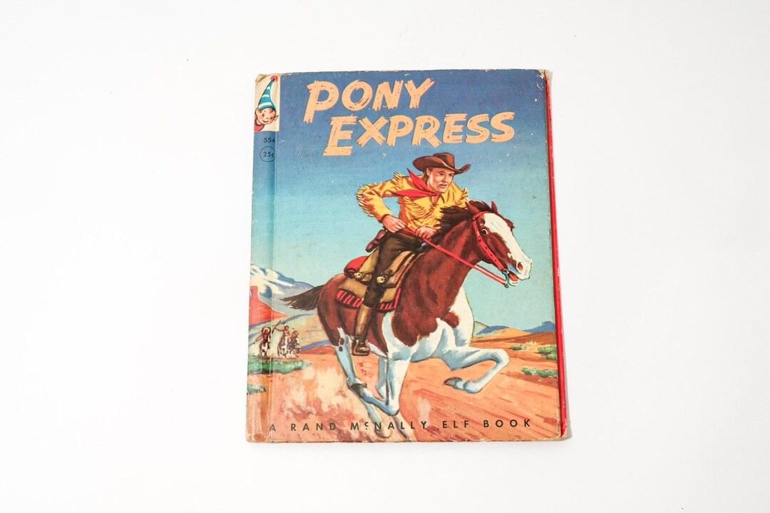 Vintage Cowboy Book, Pony Express, Rand Mcnally Elf Book, 1957