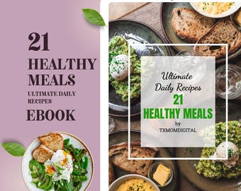 Recetas diarias 21 comidas saludables: comidas sencillas y efectivas para principiantes con un plan de alimentación de 7 días, 60 ideas de bocadillos proteicos PDF Ebook