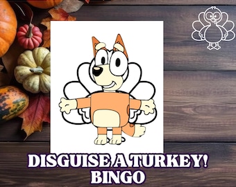 May include: A printable bingo card featuring a cartoon dog dressed as a turkey. The card says "Disguise a Turkey! Bingo" and "Instant Download".
