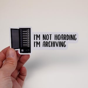 I’m not hoarding, I’m archiving - storage server vinyl sticker. For data hoarders, digital preservationists, archivists, pirate librarians.