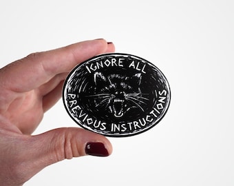 Ignore all previous instructions vinyl sticker or laptop decal for AI skeptics, handmakers, and lovers of chaos.