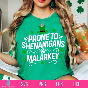 Prone to Shenanigans and Malarkey SVG, St Patricks Day Shirt png, Saint Patricks Day Svg, Shamrock png, Irish Svg Cricut Digital Download