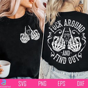Fuck Around and Find Out SVG, Sassy Skull, Snarky Adult Humor, Floral Skeleton Hand PNG, Sarcastic Retro Cut File, Funny Trendy SVG