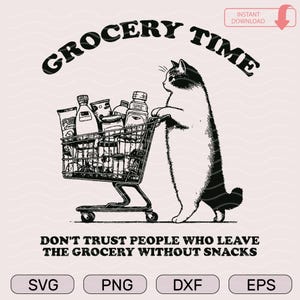 I Got 99 Problems Svg Png Shirt, Trendy Vintage Retro Funny Cat Grocery Shopping SVG PNG Design for Graphic Tees Shirt, Tote Bags, Stickers,