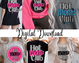 Hot Moms Club DTF Transfer: Funny Mom Life Shirt Design (Digital Download)