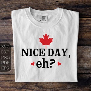 Fijne dag, hè? SVG-snijbestand, png om af te drukken, direct downloaden, leuk gezegde uit Canada, esdoornblad