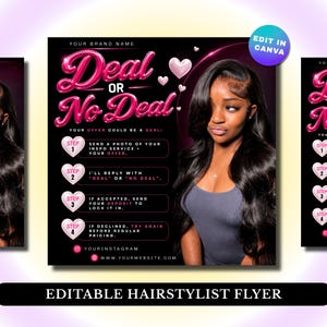 May include: A digital flyer template featuring the text Deal or No Deal in glossy pink letters. It includes four steps for a service booking process, a photo of a person with long wavy black hair, and placeholders for social media and website links.
