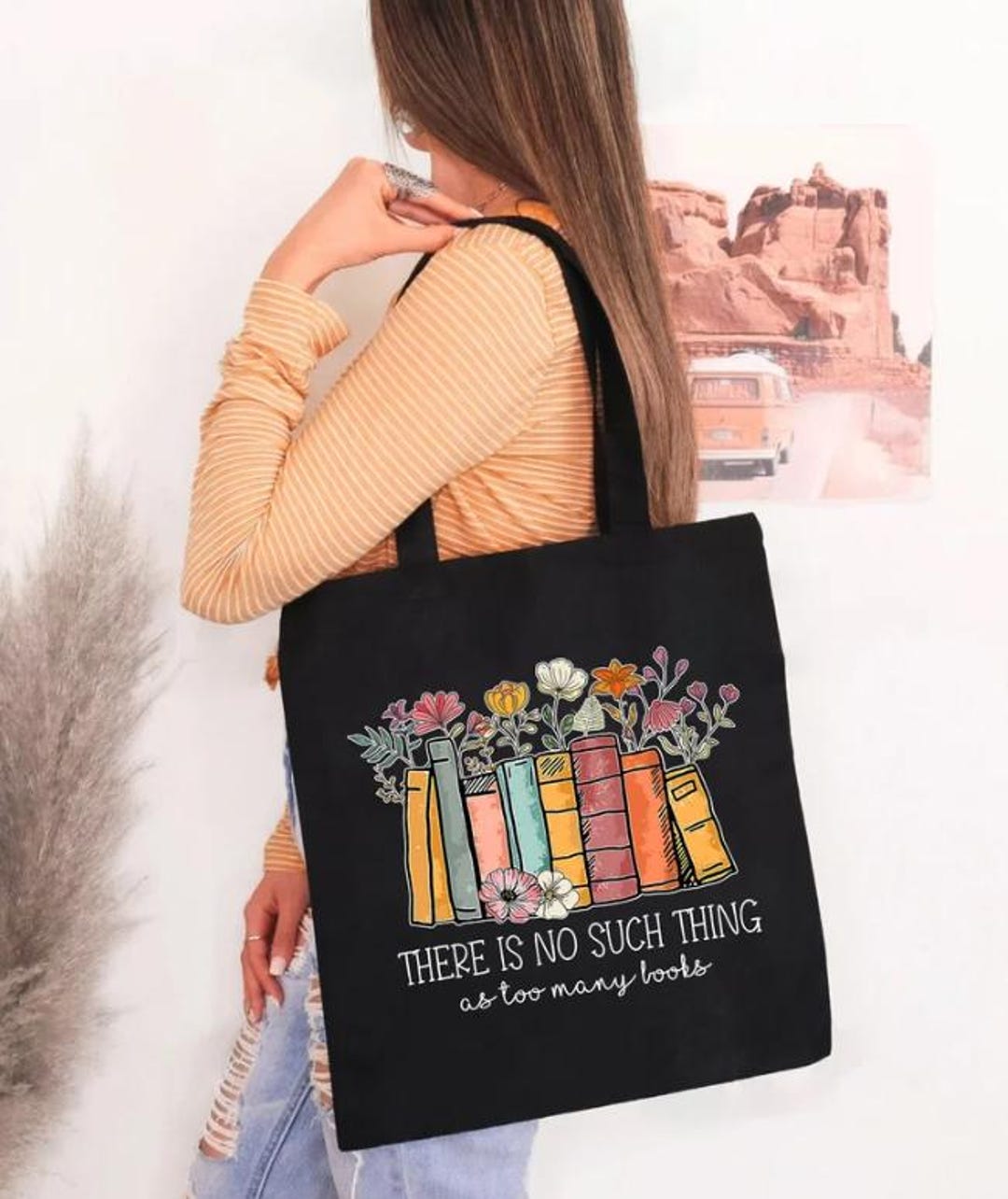 There is No Such Thing as Too Many Books Tote Bag, Floral Book Bag ...