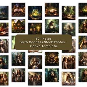 Op de afbeelding: Een verzameling van 50 stockfoto's met als thema aardegodinnen. De afbeeldingen tonen mystieke scènes met vrouwen, natuur en magische elementen. De tekst op de afbeelding luidt: "50 Photos Earth Goddess Stock Photos - Canva Template."