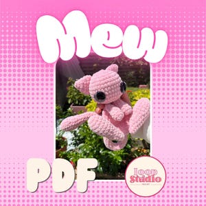 May include: A handmade pink crochet cat plushie with large black eyes and long limbs. The word "Mew" is written in large white letters above the plushie. The word "PDF" is written in large white letters below the plushie. The Loop Studio Crochet logo is in the bottom right corner.