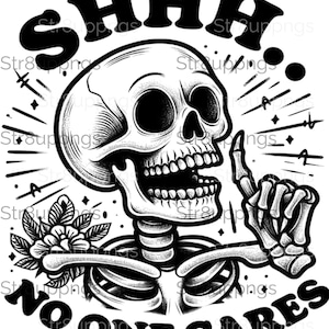 Clipart di scheletro stravagante con gesto di silenzio e frase SHHH.. A NESSUNO importa per download immediato Design a sublimazione