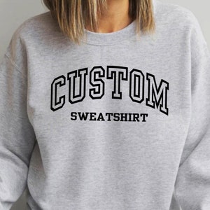 Custom Text Sweatshirt, Personalized Retro Style