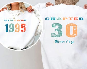 Custom 30th Birthday Sweatshirt, Vintage 1995 Shirt, Personalized Gift