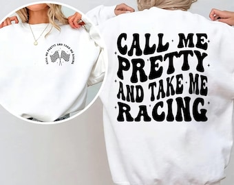 Call Me Pretty Racing Sweatshirt, Racetrack Checkered Flag Shirt