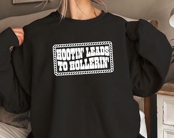 Hootin' Leads To Hollerin' Country Shirt, Trendy Cowgirl Tee