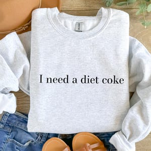 I Need a Diet Coke Shirt, Trendy Graphic Tee image 4