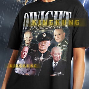 DWIGHT EISENHOWER Shirt, Dwight Eisenhower Vintage Shirt, Dwight Eisenhower Retro Tshirt, Dwight Bootleg Tee, US President #saf