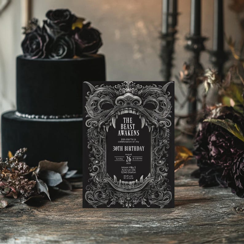 May include: A black and silver invitation with an ornate frame and a snarling beast's face. The text reads "The Beast Awakens" and invites guests to a 30th birthday party on 26th August at 1:00 PM. The location is Moon Villa 5, Avenue 234, 12345 Doton.