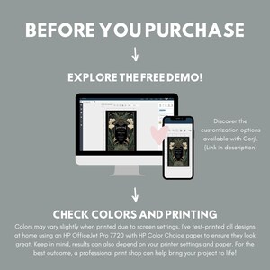 May include: A computer screen displaying a design template with a floral pattern. The text "BEFORE YOU PURCHASE" is at the top of the image. The text "EXPLORE THE FREE DEMO!" is below the computer screen. The text "CHECK COLORS AND PRINTING" is at the bottom of the image. The text "Discover the customization options available with Corjl. (Link in description)" is on the right side of the image.