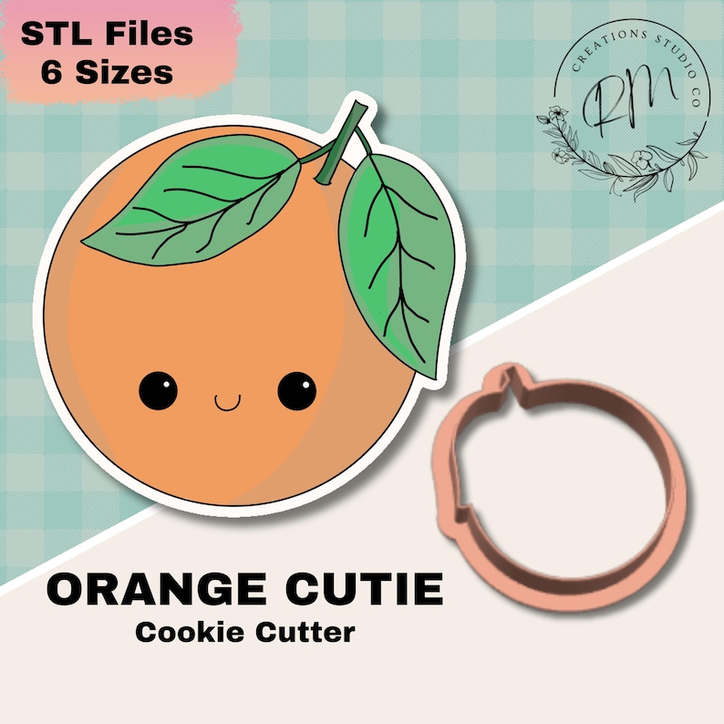 May include: An orange cookie cutter in the shape of a cartoon orange with a smiling face and green leaves. The text "ORANGE CUTIE Cookie Cutter" is below the orange. The image also includes the text "STL Files 6 Sizes".