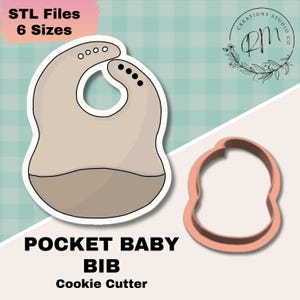 May include: A beige pocket baby bib cookie cutter with a matching outline. The bib design has a rounded shape with a pocket at the bottom. The text "POCKET BABY BIB Cookie Cutter" is displayed below the bib. The image also includes the text "STL Files 6 Sizes".